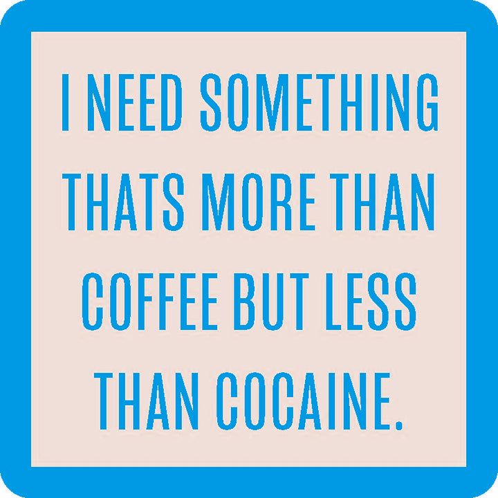 More than Coffee Coaster