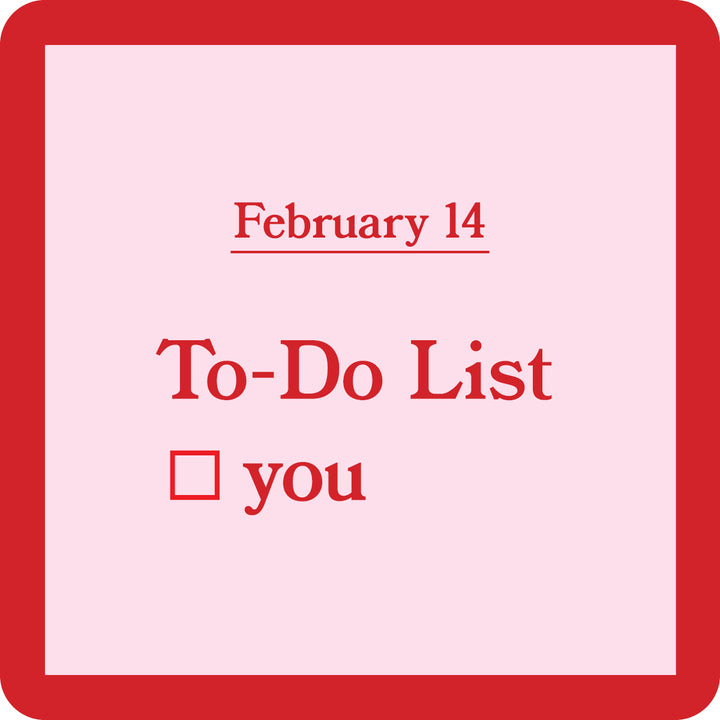 Feb 14, To Do Coaster