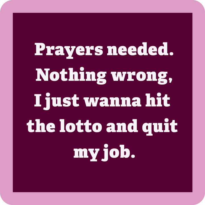 Prayers Needed Coaster