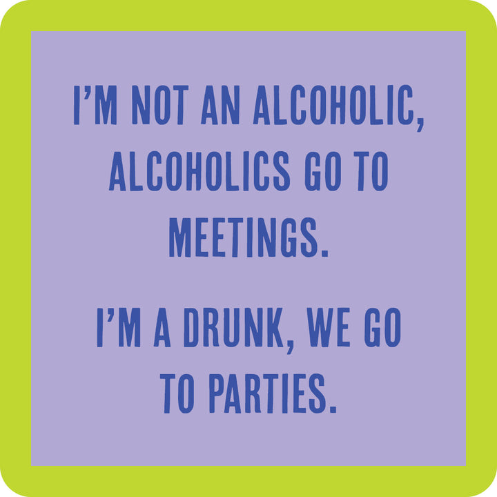 Go To Parties Coaster