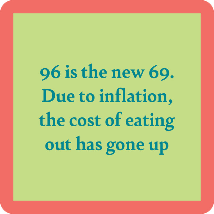 96 is New 69 Coaster