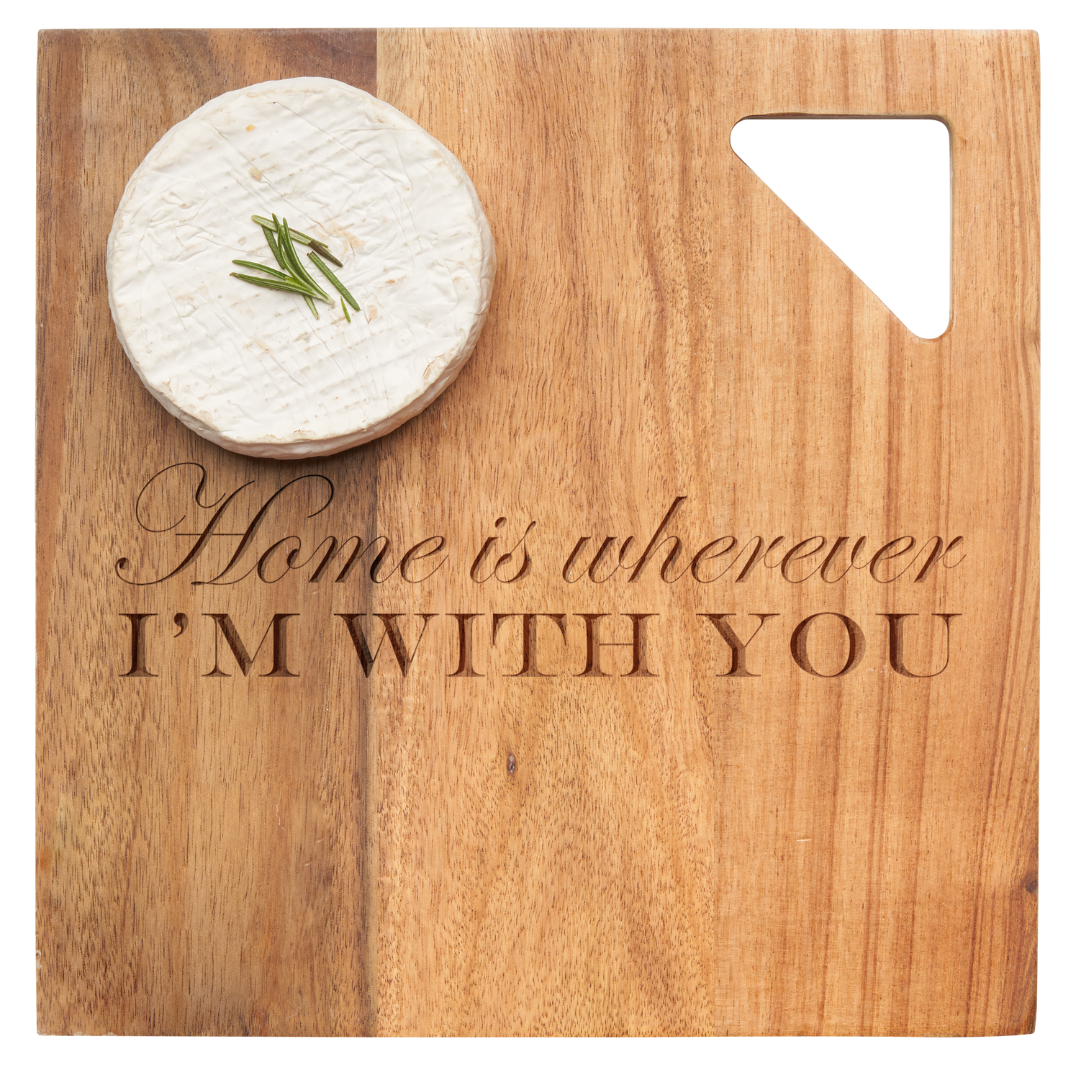 Acacia Modern Geo Square | Home Is Wherever I'm With You | 9 x 9"