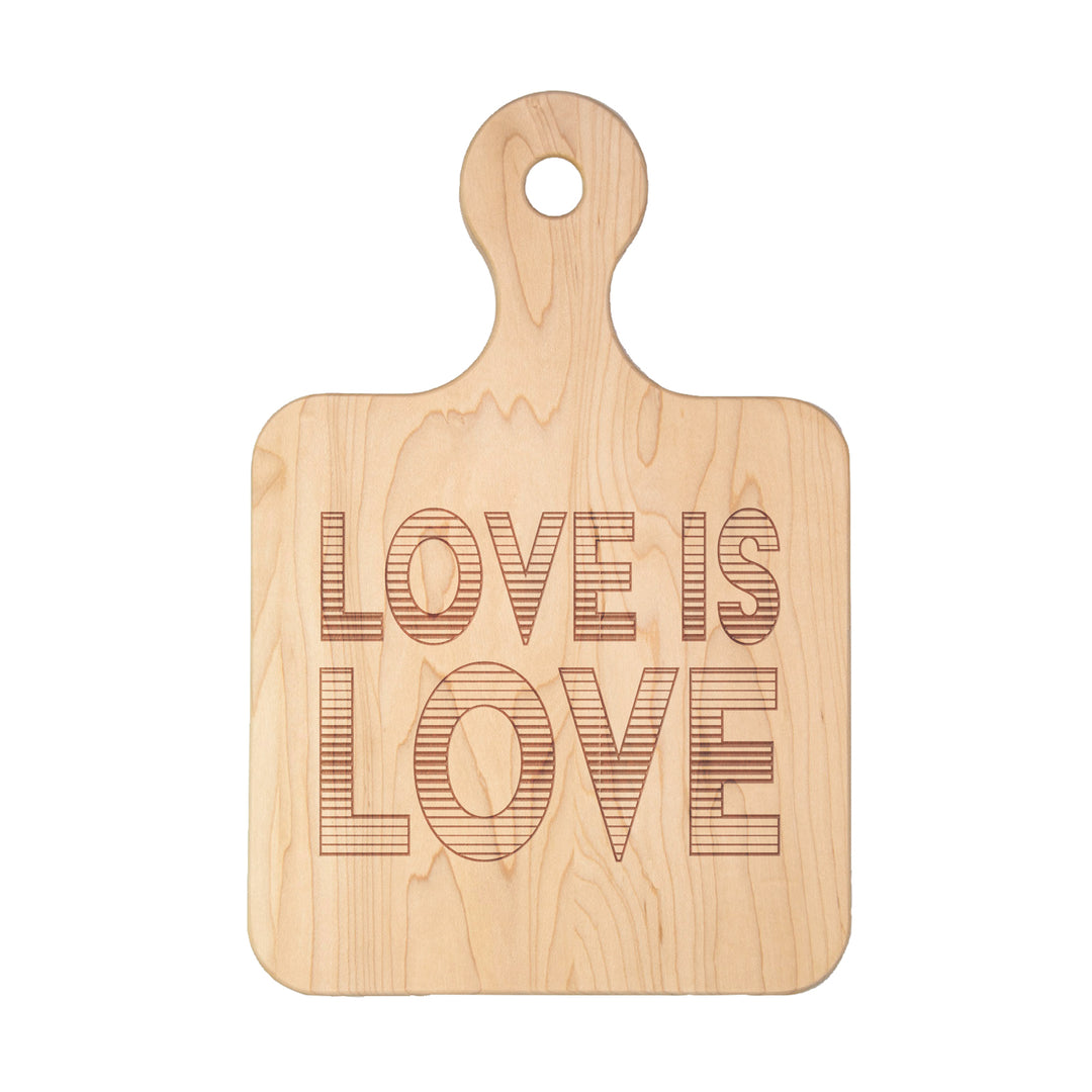 Artisan Maple Paddle Board | Love is Love | 12 x 8"