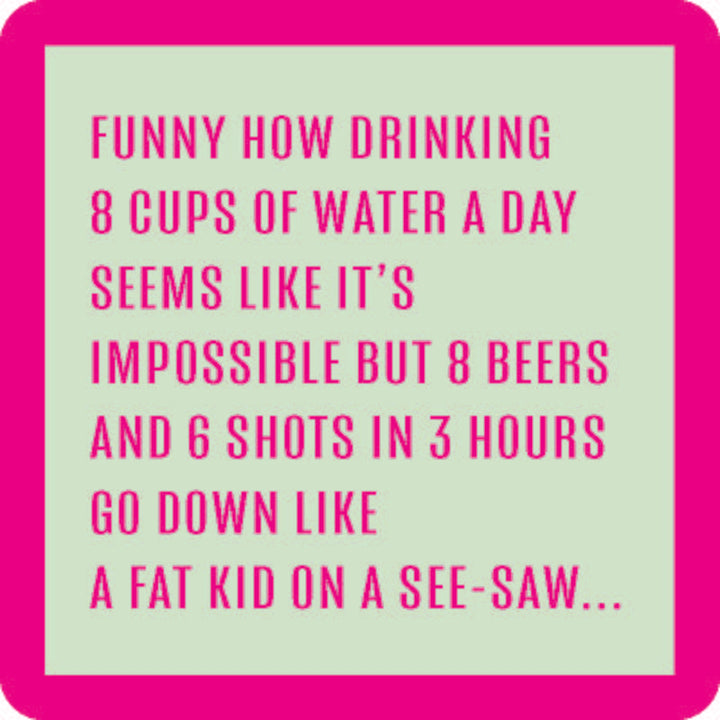 8 Cups Water a Day Coaster