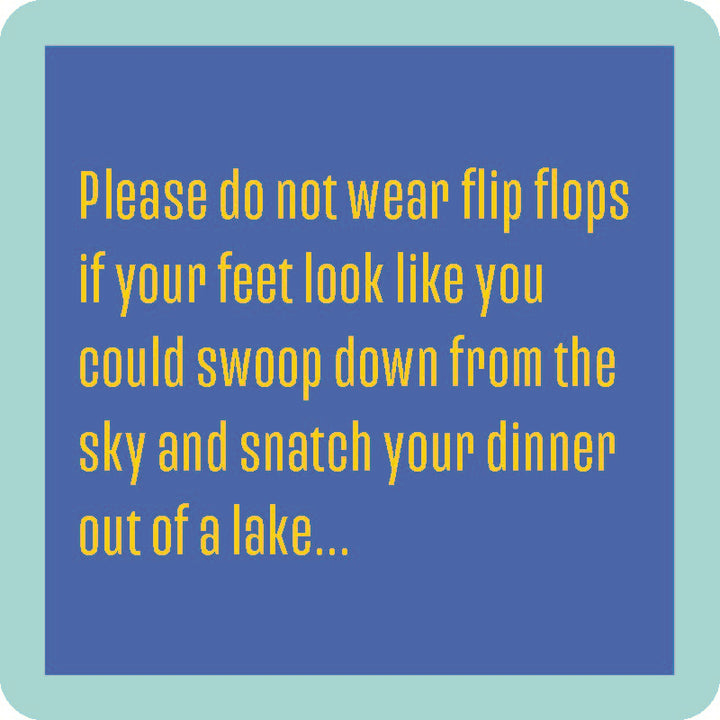 Wear Flip Flops Coaster