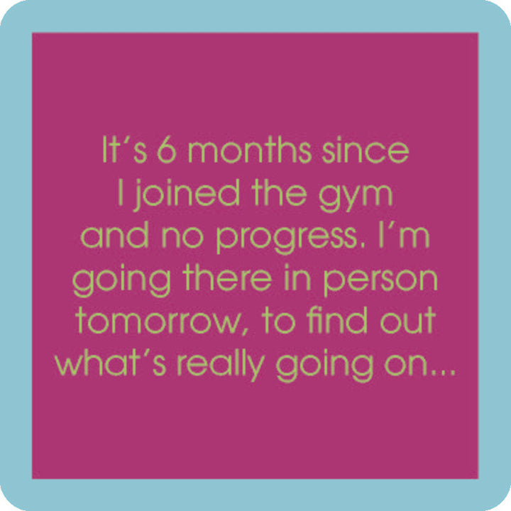 6 Months Coaster