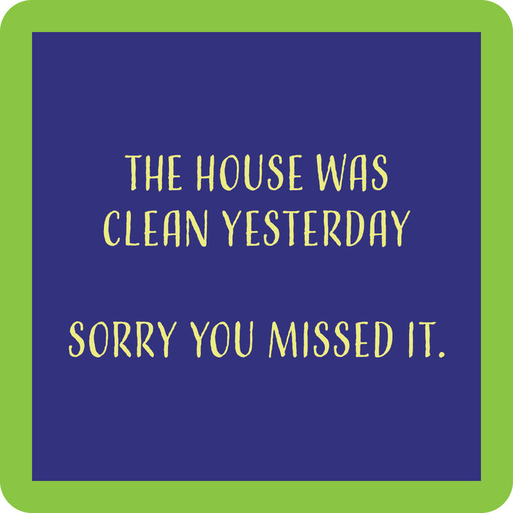 Sorry You Missed It Coaster