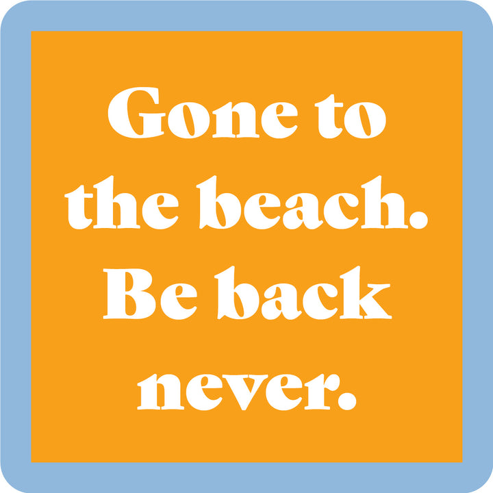 Be Back Never Coaster