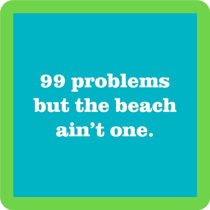 Coaster Beach 99 Problems Coaster