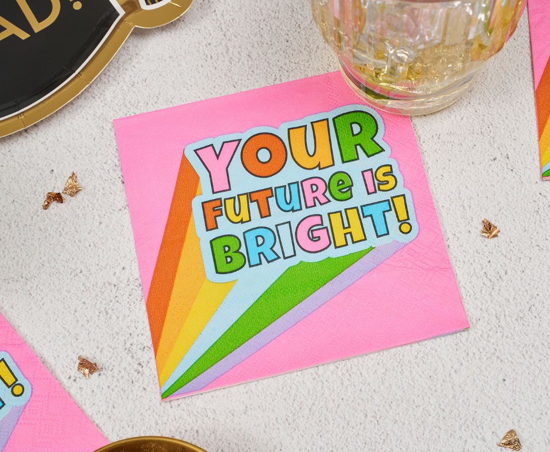 Your future is bright Cocktail Napkins /26pk