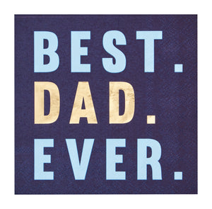Featuring a dark blue background and large “BEST. DAD. EVER.” text—“DAD.” in shiny gold, others in light blue—Sugarplum’s Best Dad Ever Cocktail Napkins (26pk) are perfect for Father’s Day celebrations.