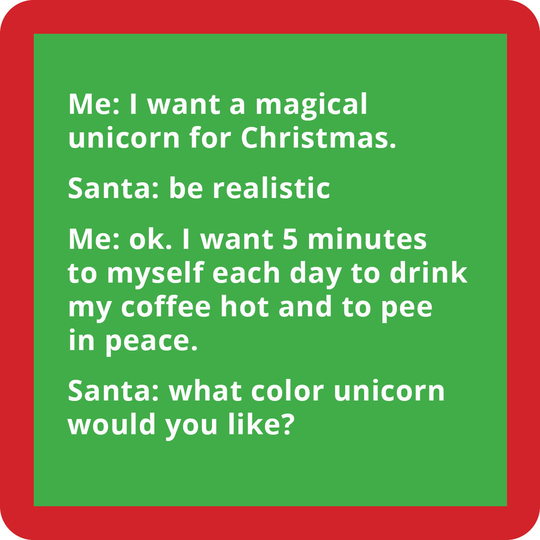 The Unicorn Coaster by Drinks On Me is a green square with a red border and white text showing a funny Santa-unicorn joke, making it the perfect bar cart accessory or housewarming gift.