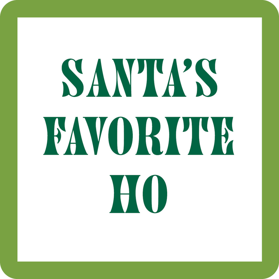 The Santa's Ho Coaster by Drinks On Me features green stencil-style text centered on white with a green border, making it a perfect funny gift and holiday bar cart accessory for your favorite hostess.