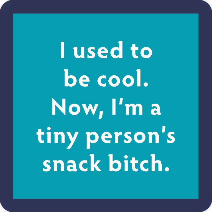 Snack Bitch Coaster