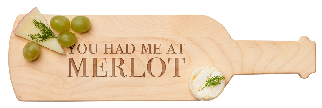 Maple Wine Board | You Had Me at Merlot | 15 x 4"