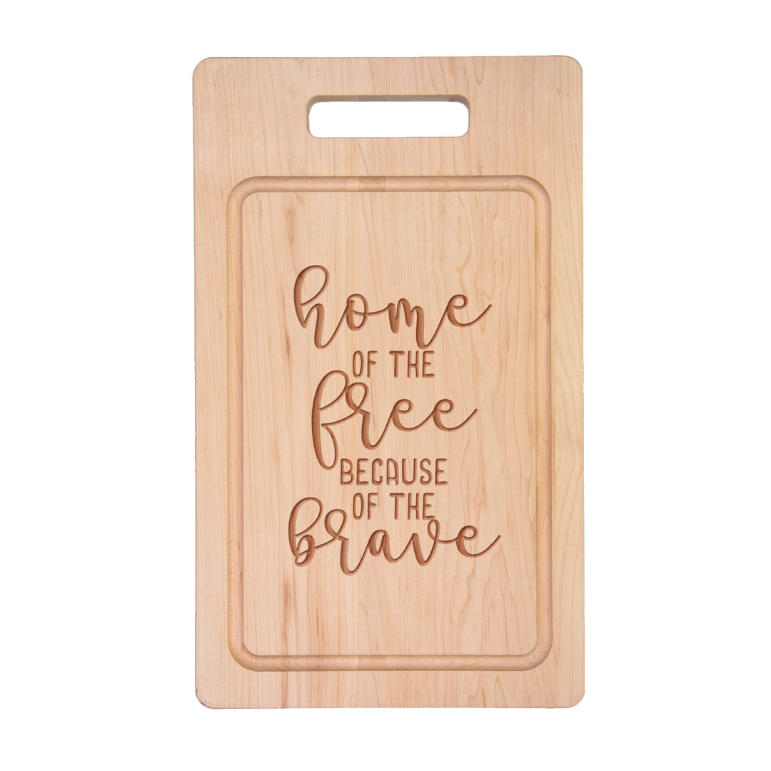 Maple Single Handle Grill Board | Home of the Free Because of the Brave | 20 x 12"