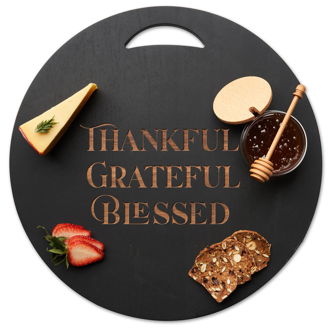Black Acacia Round Board | Thankful Grateful Blessed | 17 x 17"